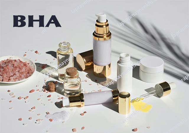 BHA - Thành phần trong nhiều sản phẩm chăm sóc da