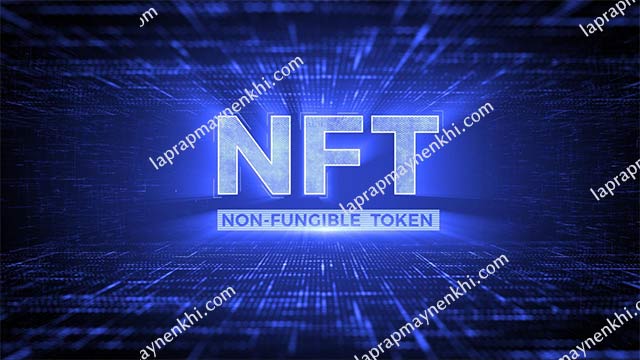Hiểu rõ hơn về NFT là gì?