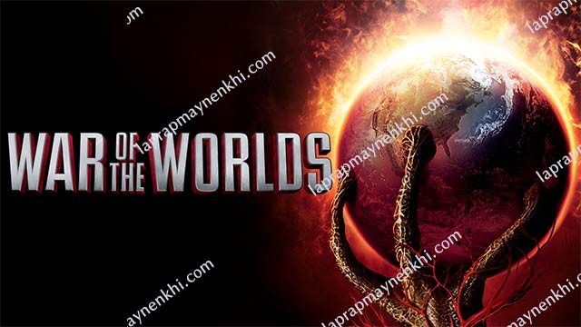 War Of The Worlds - Đại Chiến Thế Giới